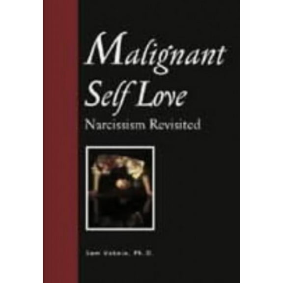 Pre-Owned Malignant Self Love : Narcissism Revisited (Paperback) 9788023833843