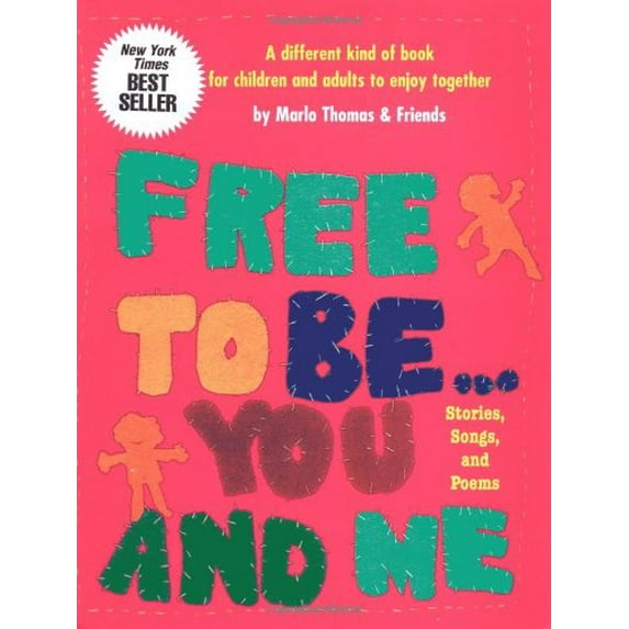 Pre-Owned Free To Be...you And Me (The Original Classic Edition) (Paperback) 0762413069 9780762413065