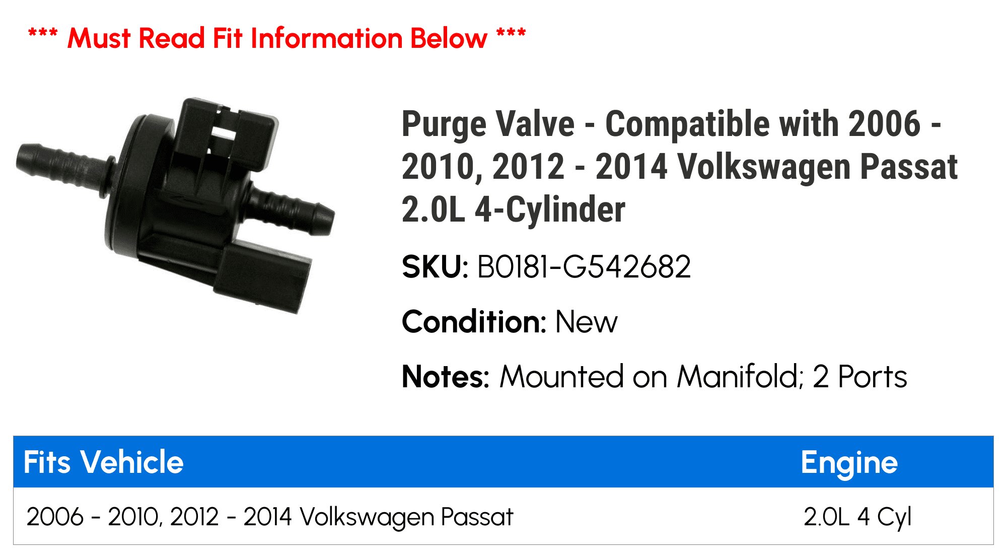 Purge Valve - Compatible with 2006 - 2010, 2012 - 2014 Volkswagen Passat 2.0L 4-Cylinder 2007 2008 2009 2013