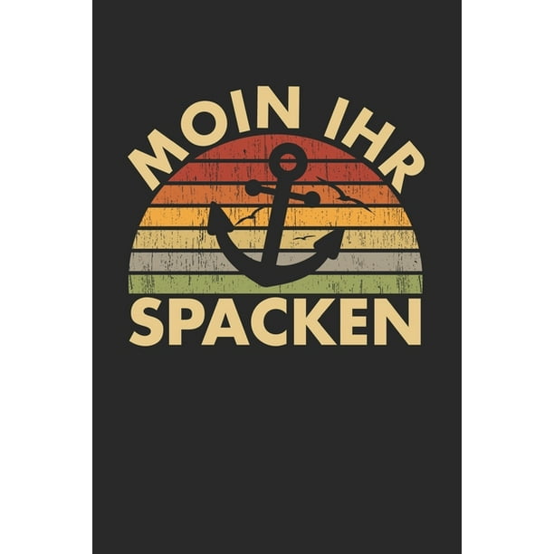 Moin Moin Ihr Spacken Moin Moin Ihr Spacken