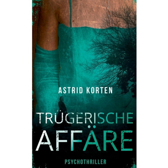 Trügerische Affäre (Paperback)