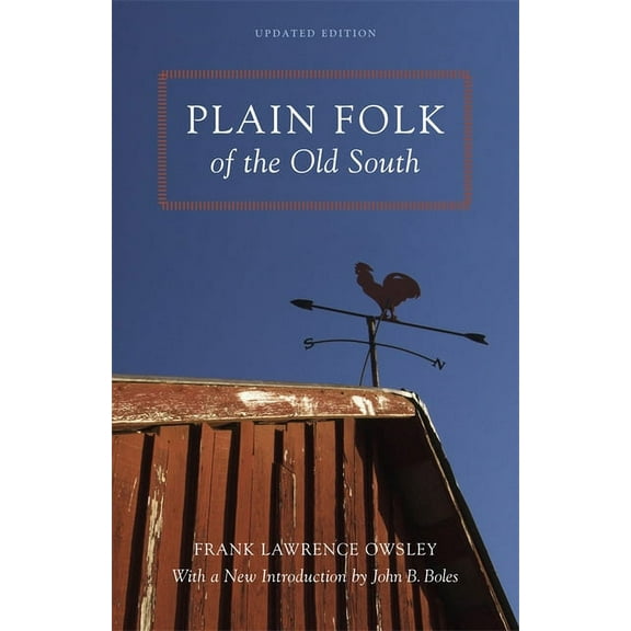 Walter Lynwood Fleming Lectures in South Plain Folk of the Old South, (Paperback)
