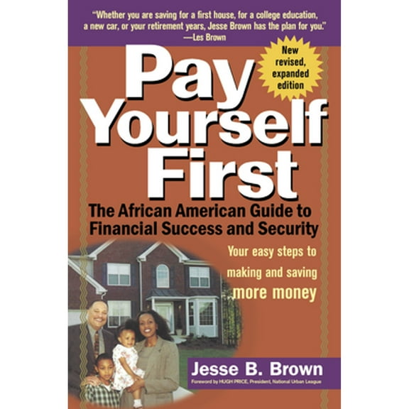 Pre-Owned Pay Yourself First: The African American Guide to Financial Success and Security, (Hardcover)