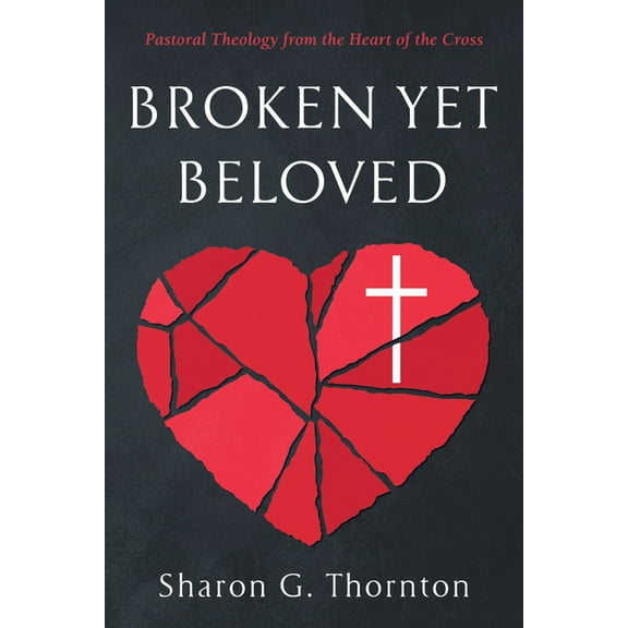 Broken yet Beloved (Hardcover)