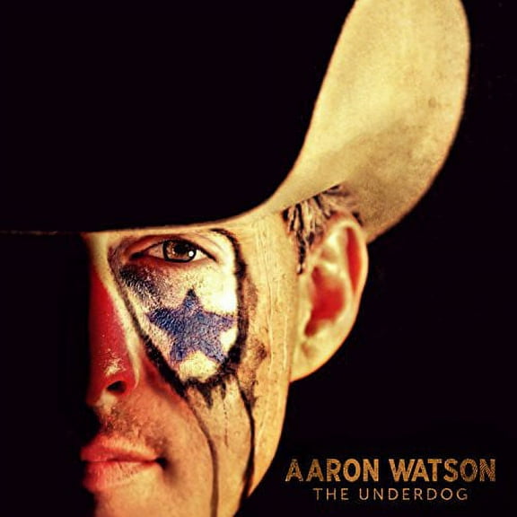 Aaron Watson - Underdog - Music & Performance - CD