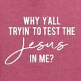 thumbnail image 5 of Wild Bobby Why Y'all Tryin' to Test the Jesus in Me? Inspirational/Christian Unisex Graphic Hoodie Sweatshirt, Vintage Heather Red, XX-Large, 5 of 5