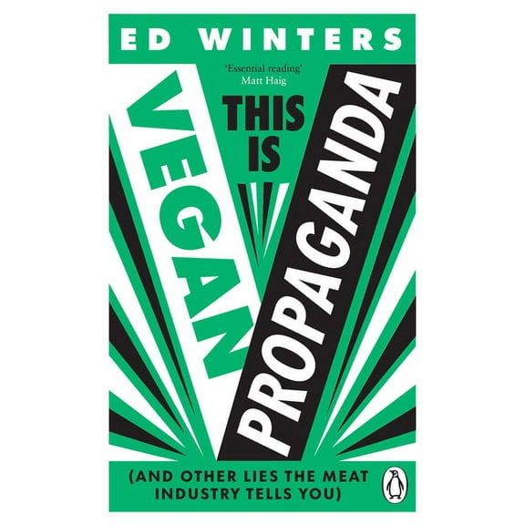 This Is Vegan Propaganda: (And Other Lies the Meat Industry Tells You), (Paperback)