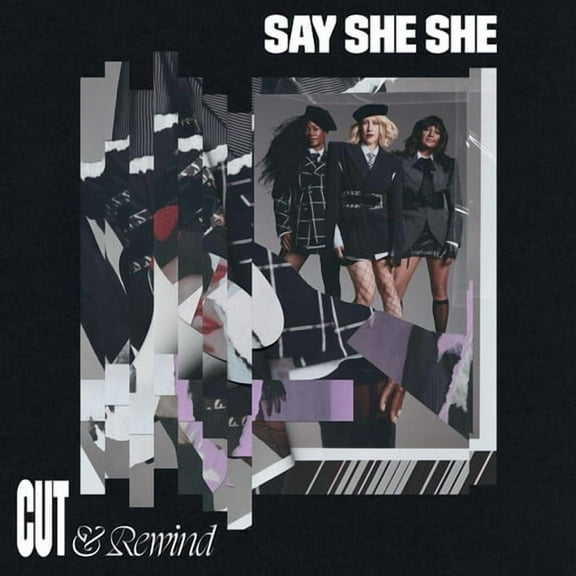 Say She She - Cut & Rewind - Music & Performance - CD