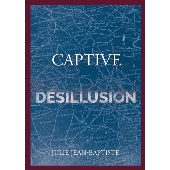 Captive - DÃ©sillusion: Tome 5, (Paperback)