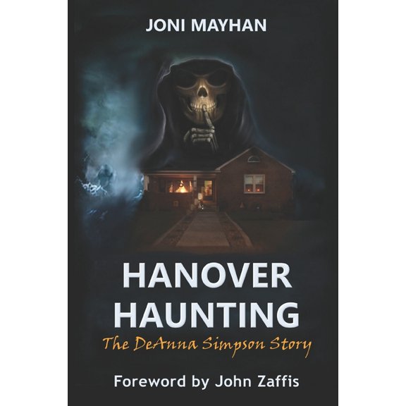 Hanover Haunting: The DeAnna Simpson Story, (Paperback)