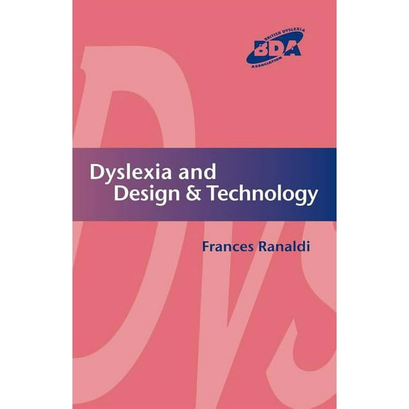 Bda Curriculum Dyslexia and Design & Technology, (Paperback)