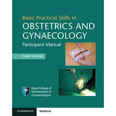 Basic Practical Skills in Obstetrics and (Best Colleges For Obstetrics And Gynecology In India)