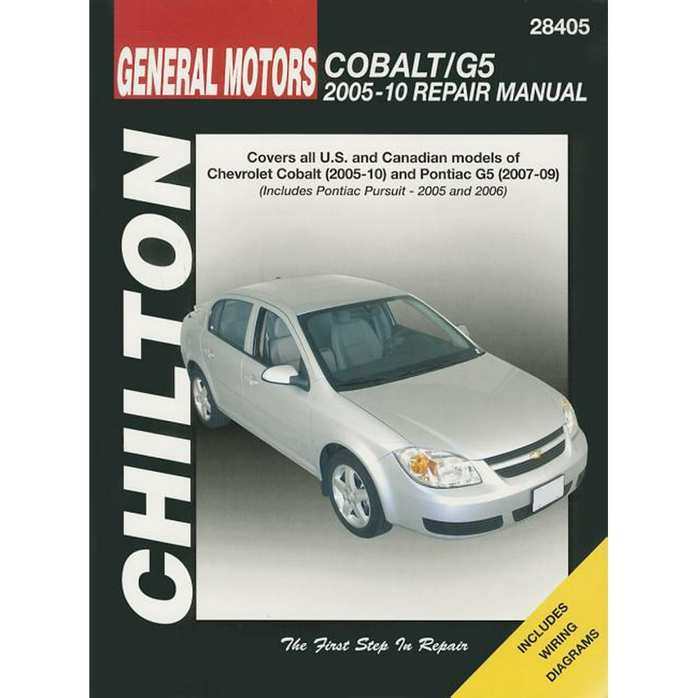 Chilton Total Car Care GM: Chevrolet Cobalt, 2005-10 & Pontiac G5, 2007
