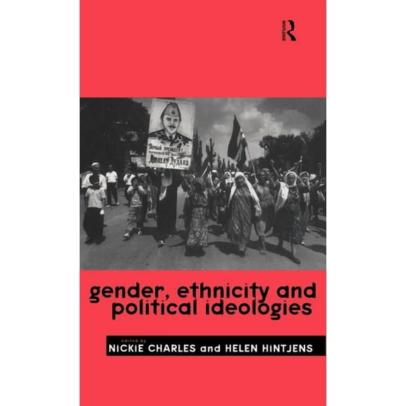 Gender, Ethnicity and Political Ideologies, (Hardcover)