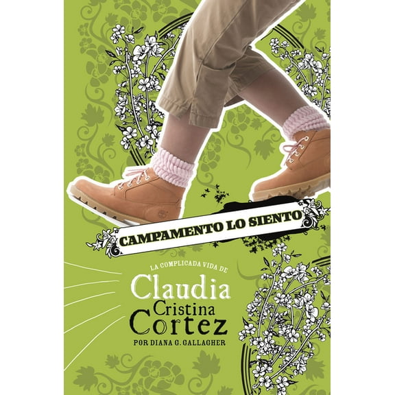 Claudia Cristina Cortez en Español Campamento Lo Siento: La Complicada Vida de Claudia Cristina Cortez, (Hardcover)