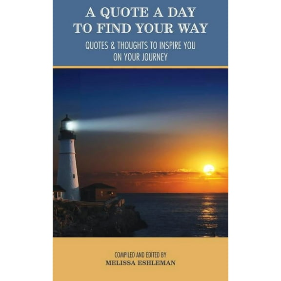 A Quote a Day to Find Your Way (Paperback)