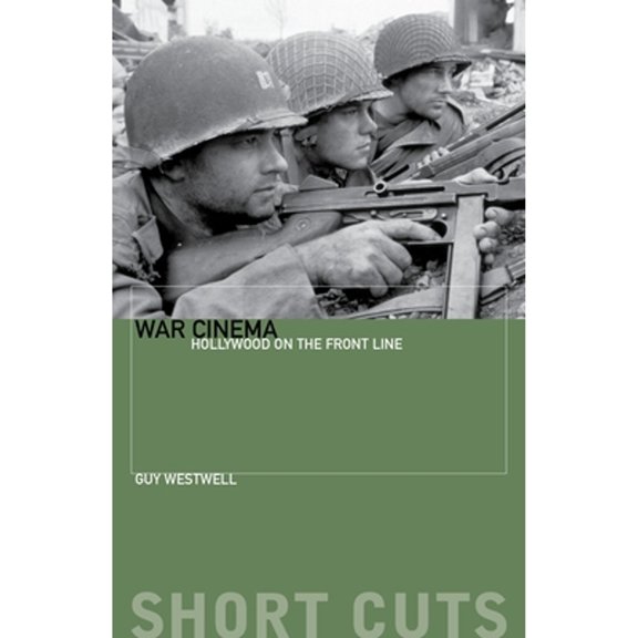 Short Cuts: War Cinema: Hollywood on the Front Line (Paperback)