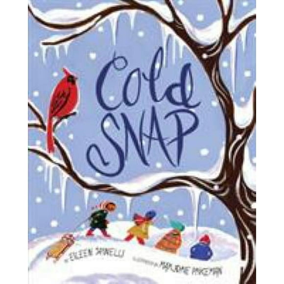 Pre-Owned Cold Snap (Hardcover) 0375857001 9780375857003