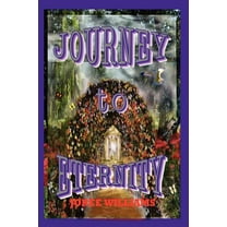 Journey to Eternity, (Paperback)