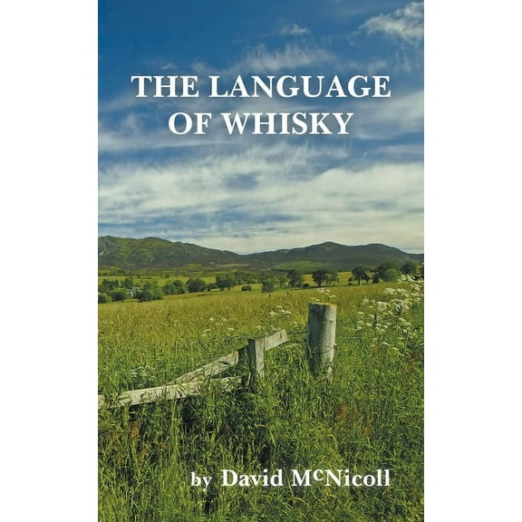 The Language of Whisky, (Paperback)