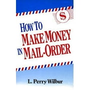 How to Make Money in Mail-Order, Used [Paperback]