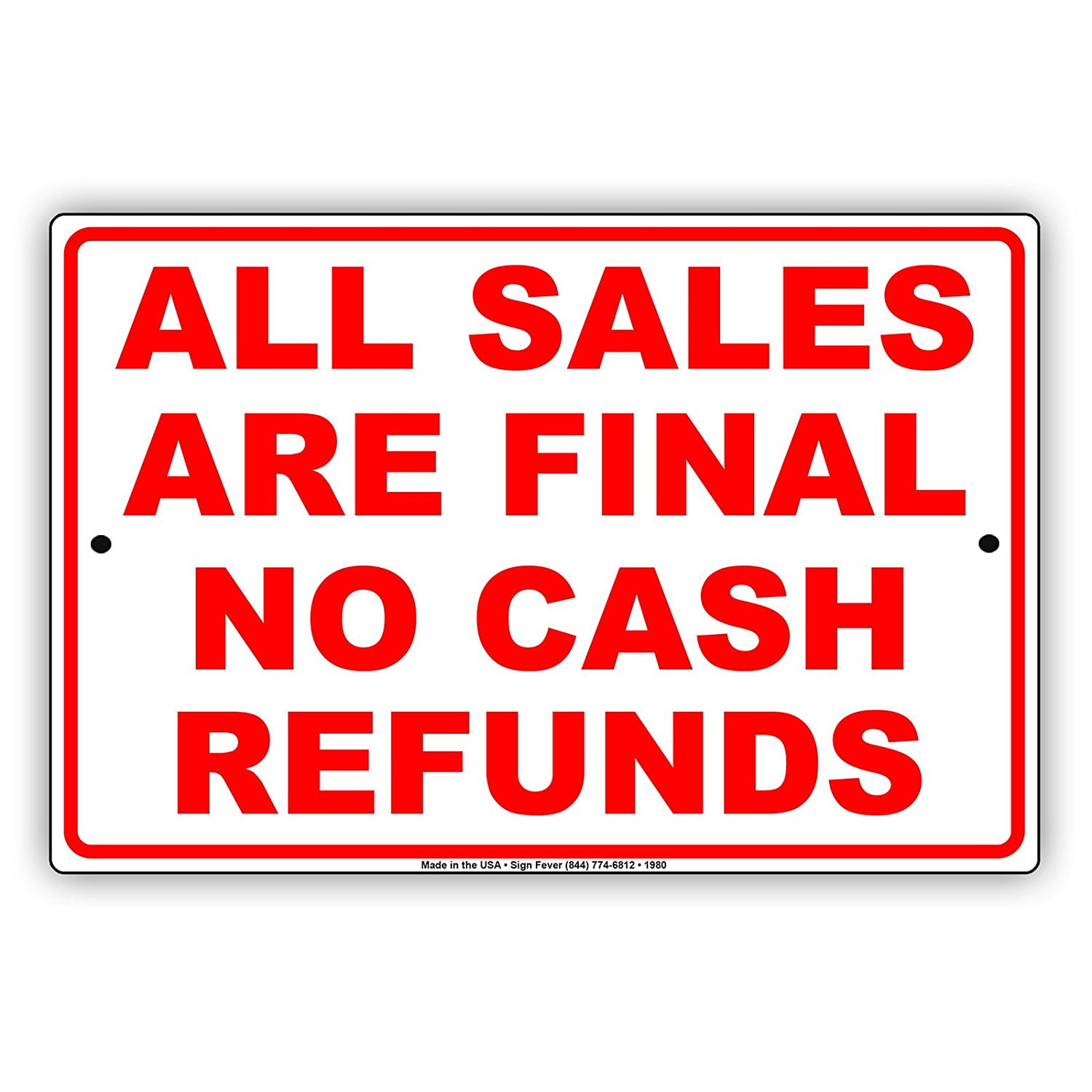 All Sales Are Final No Cash Refunds Buying Rules Regulations Alert