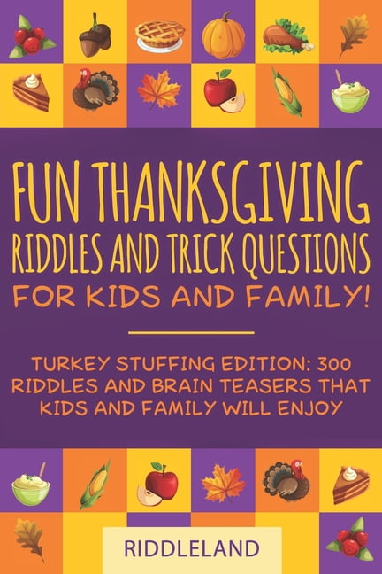 Fun Thanksgiving Riddles and Trick Questions for Kids and ...