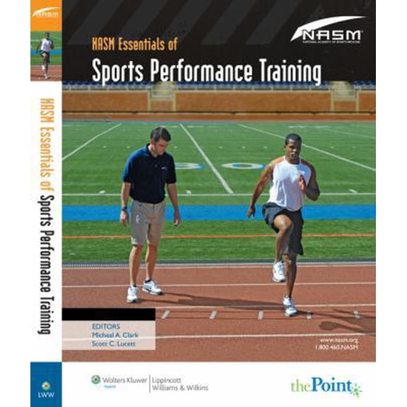 Pre-Owned NASM Essentials of Sports Performance Training: . (Hardcover) 0781768039 9780781768030