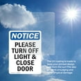 thumbnail image 6 of (2 Pack) Please Turn Off Light & Close Door OSHA Notice Sign 5 Inch X 7 Inch Vinyl Label Decal Sticker Weather Resistant, UV Protected for Workplace, Business, and Construction Site,, 6 of 7