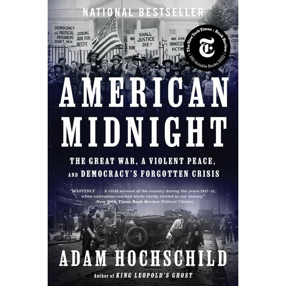American Midnight: The Great War, a Violent Peace, and Democracy's Forgotten Crisis, (Paperback)