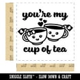 thumbnail image 2 of You're My Cup of Tea Love Self-Inking Rubber Stamp Ink Stamper - Black Ink - Large 1-1/2 Inch, 2 of 7