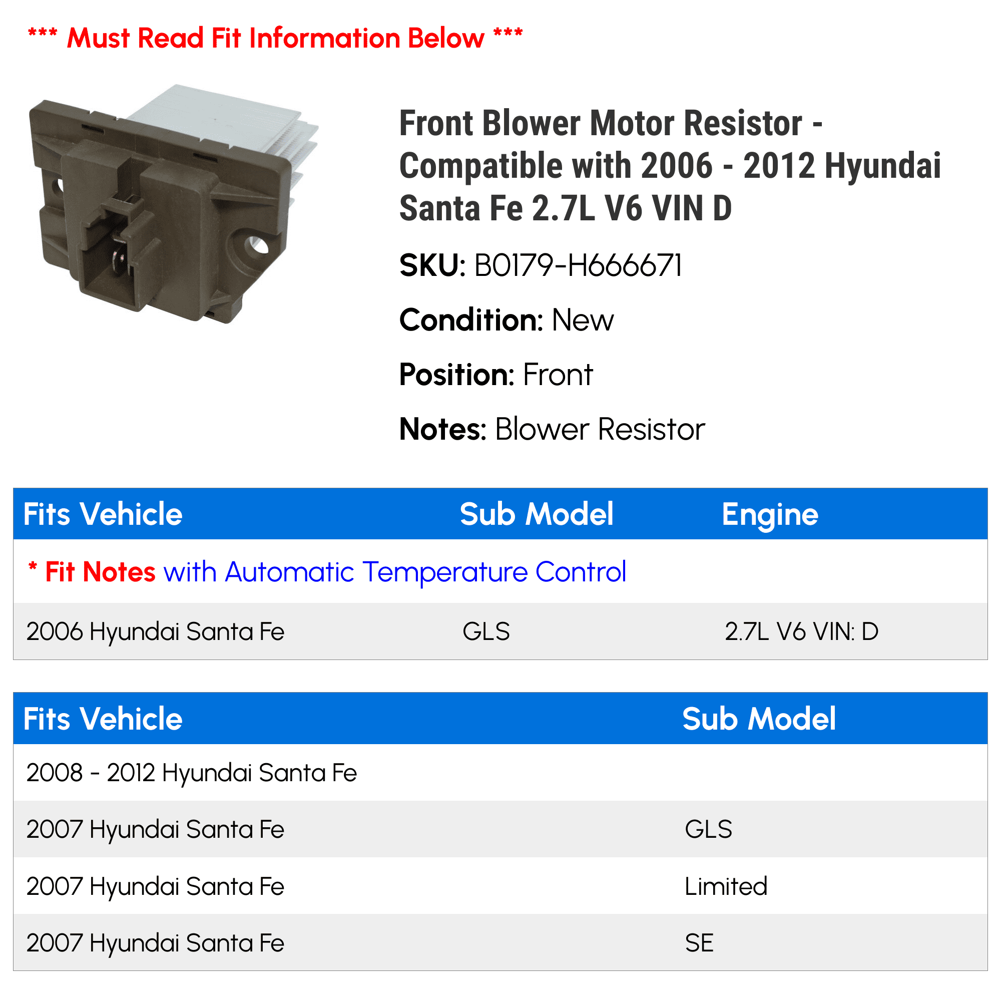Front Blower Motor Resistor - Compatible with 2006 - 2012 Hyundai Santa Fe 2.7L V6 VIN D 2007 2008 2009 2010 2011