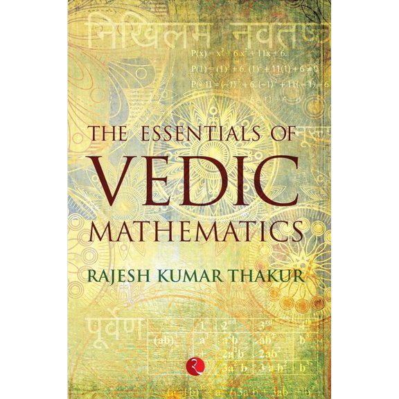 Pre-Owned The Essentials of Vedic Mathematics (Paperback) 8129123746 9788129123749