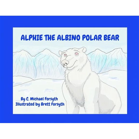 Pre-Owned Alphie the Albino Polar Bear (Paperback)