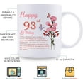 thumbnail image 5 of 93rd Birthday Gifts for Women - Happy 93rd Birthday Mug for Women - 93rd Birthday Gifts for Grandma Mom Friend Sister Aunt Coworker - 11oz Coffee Mug (93rd Birthday Gift), 5 of 6