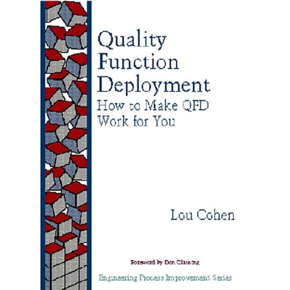 Pre-Owned Quality Function Deployment: How to Make Qfd Work for You (Engineering Process Improvement) (Hardcover) 0201633302 9780201633306