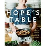 HOPE HELMUTH Hope's Table: Everyday Recipes from a Mennonite Kitchen (Hardcover)