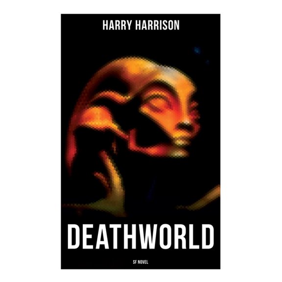 DEATHWORLD (SF Novel), (Paperback)