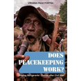 thumbnail image 1 of Does Peacekeeping Work?: Shaping Belligerents' Choices after Civil War, 1 of 2