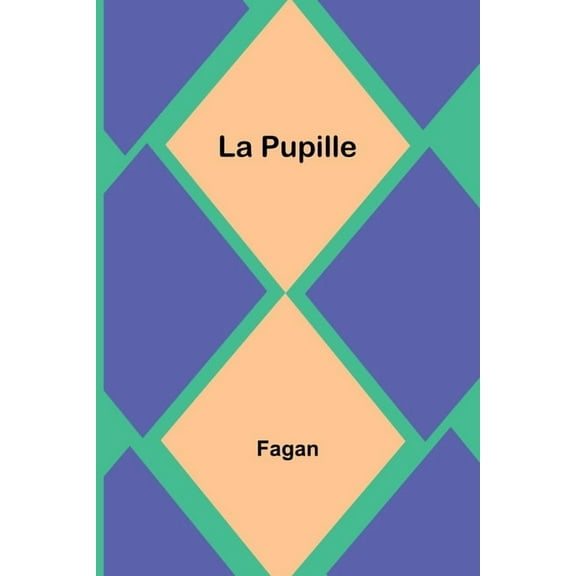 La Pupille, (Paperback)