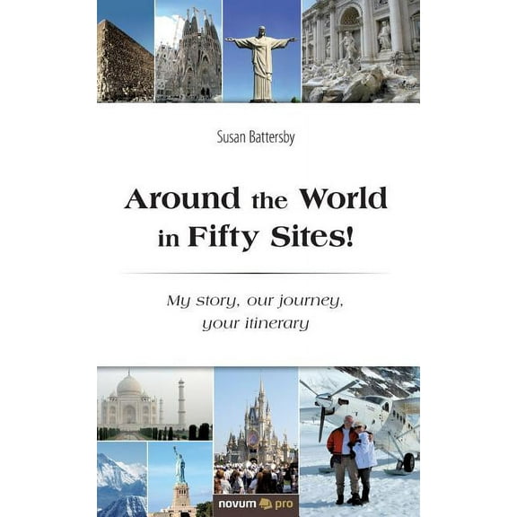 Around the World in Fifty Sites!