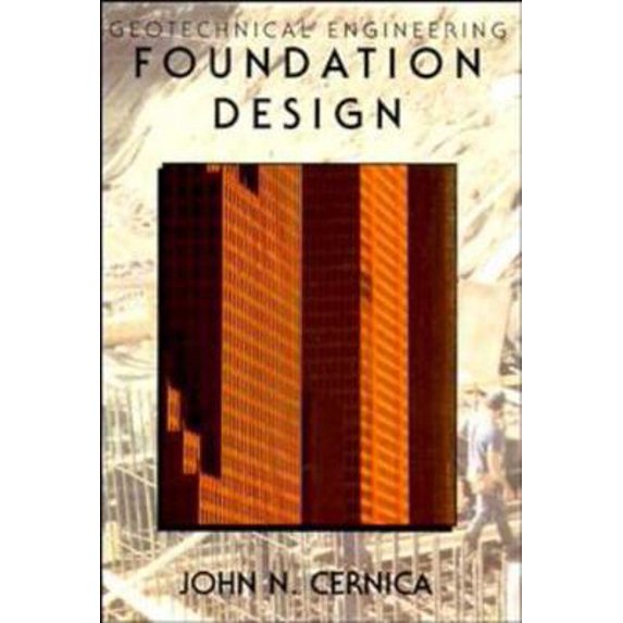 Pre-Owned Geotechnical Engineering: Foundation Design (Paperback) 0471308870 9780471308874