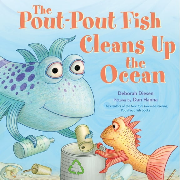 Pout-Pout Fish Adventure The Pout-Pout Fish Cleans Up the Ocean, Book 4, (Board Book)