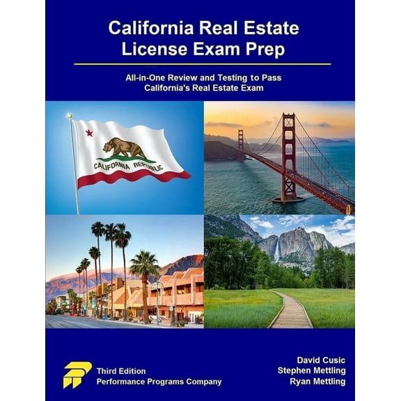 California Real Estate License Exam Prep: All-in-One Review and Testing to Pass California's Real Estate Exam, (Paperback)