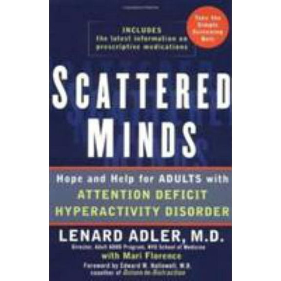 Pre-Owned Scattered Minds: Hope and Help for Adults with ADHD (Hardcover) 0399153616 9780399153617