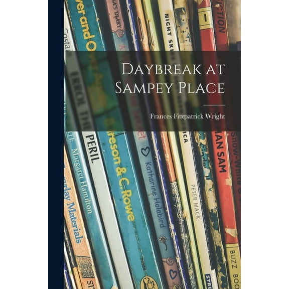 Daybreak at Sampey Place, (Paperback)