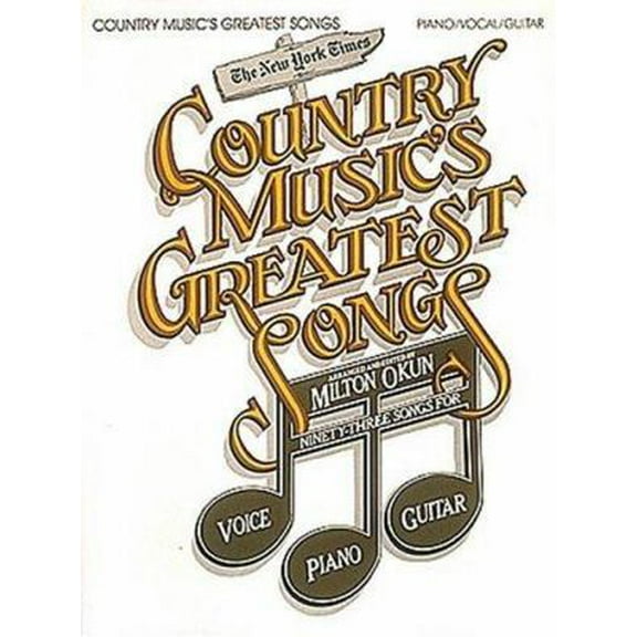 Pre-Owned Country Music's Greatest Songs: 93 Songs for Voice, Piano & Guitar (Paperback) 0812963121 9780812963120
