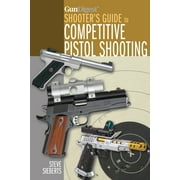 Gun Digest Shooter's Guide to Competitive Pistol Shooting (Paperback)