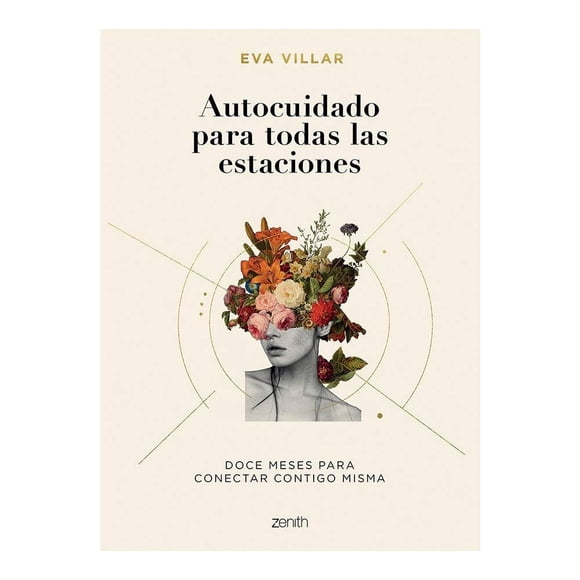 Autocuidado para todas las estaciones Zenith México Eva Villar