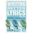 thumbnail image 1 of Writing Better Lyrics, Pat Pattison Paperback, 1 of 2